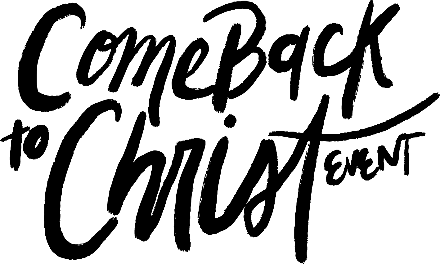 Our next Come Back to Christ Event will be held in the Fall of 2026